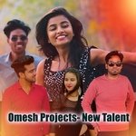 Omesh Projects: New Talent - Bhumika Sahu Song Download